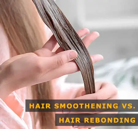 Featured Image of Hair Smoothening Versus Hair Rebonding